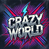CRAZY WORLD