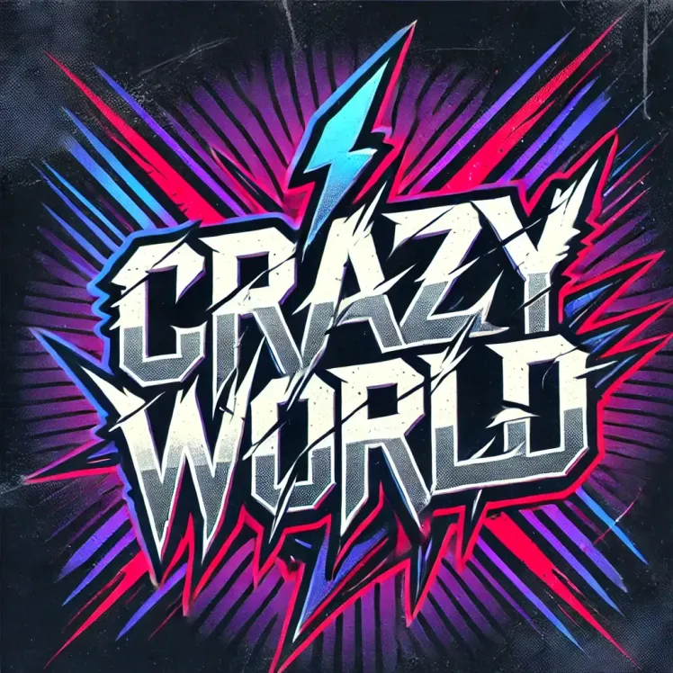 CRAZY WORLD