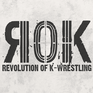 R.O.K (Revolution of K-Wrestling)