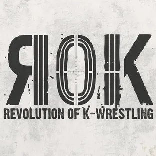 R.O.K (Revolution of K-Wrestling)