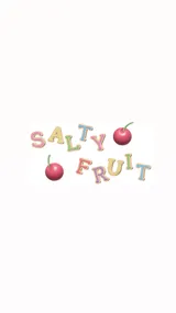 솔티프룻 salty fruit