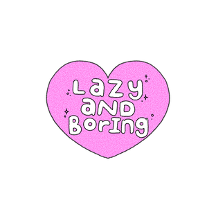LazyAndBoring