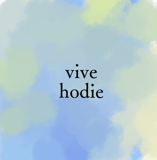 vive hodie