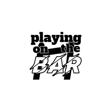 Playing On The Bar