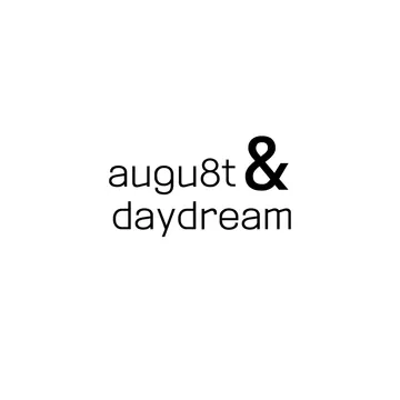 augu8tdaydream