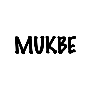 MUKBE